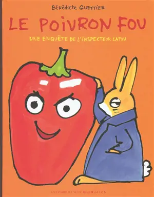 Une enquête de l'inspecteur Lapou. Le poivron fou