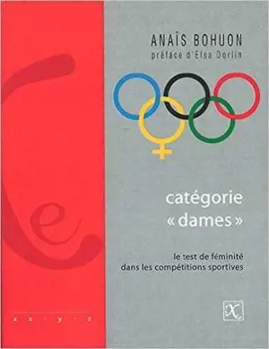 Catégorie dames : le test de féminité dans les compétitions sportives