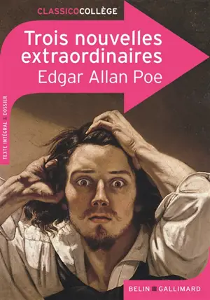 Trois nouvelles extraordinaires : texte intégral & dossier
