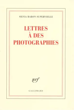 Lettres à des photographies