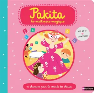 Pakita, la maîtresse magique : 12 chansons pour la rentrée des classes