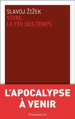 Vivre la fin des temps