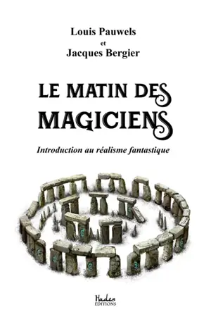 Le Matin des Magiciens : Introduction au réalisme fantastique