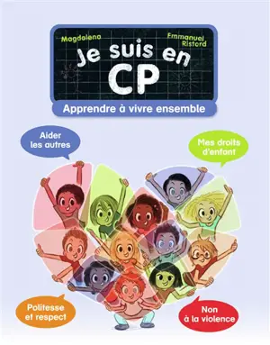 Je suis en CP. Apprendre à vivre ensemble : niveau 3