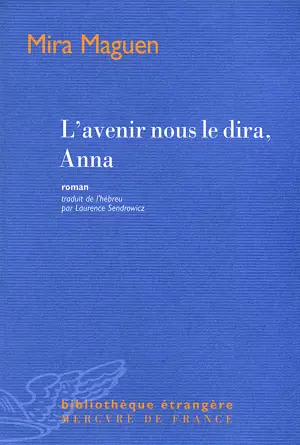 L-AVENIR NOUS LE DIRA, ANNA