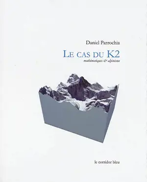 Le cas du K2 : mathématiques & alpinisme