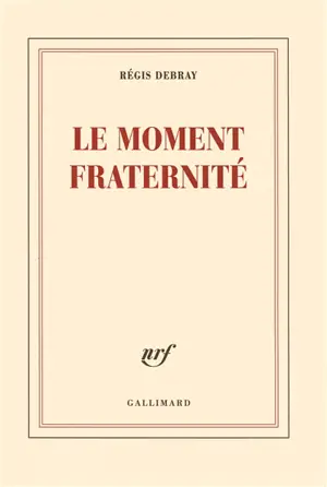 Le moment fraternité