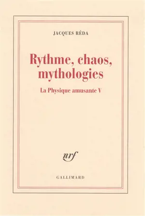 La physique amusante. Vol. 5. Rythme, chaos, mythologies