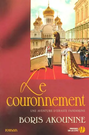 Une aventure d'Eraste Fandorine. Le couronnement