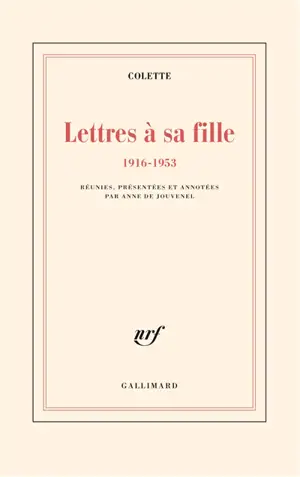Lettres à sa fille : 1916-1953