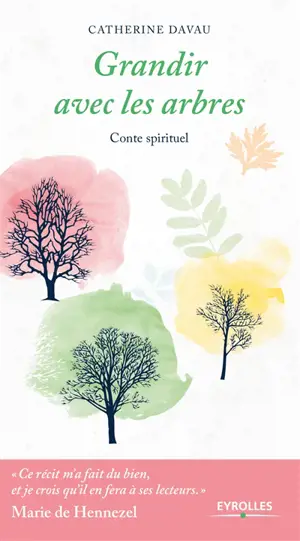 Grandir avec les arbres : conte spirituel