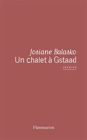 Un chalet à Gstaad : théâtre