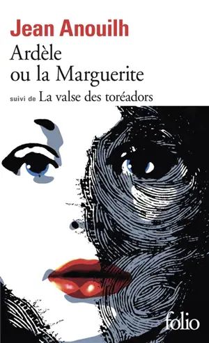 Ardèle ou la Marguerite. La Valse des toréadors