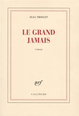 Le grand jamais