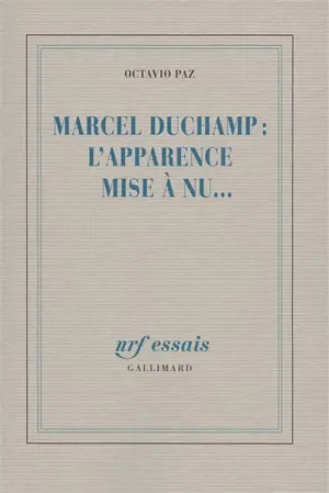 Marcel Duchamp : l'apparence mise à nu...