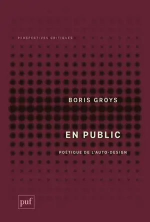 En public : poétique de l'auto-design