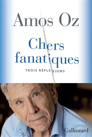 Chers fanatiques : trois réflexions