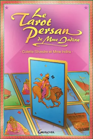 Le tarot persan de Madame Indira : méthode d'interprétation