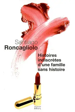 Histoires indiscrètes d'une famille sans histoire