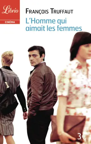 L'HOMME QUI AIMAIT LES FEMMES  (NE)