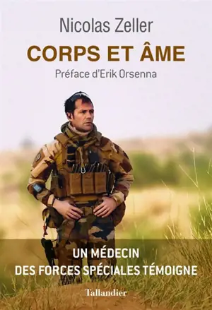 Corps et âme : un médecin des forces spéciales témoigne