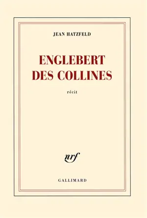 Englebert des collines : récit