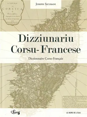 Dizziunariu corsu-francese. Dictionnaire corse-français