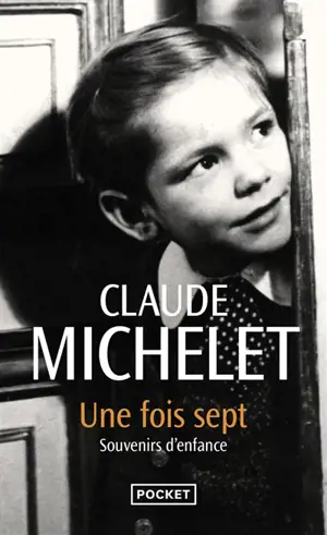Une fois sept : souvenirs d'enfance