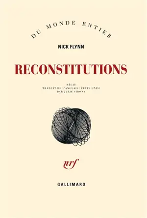 Reconstitutions : récit