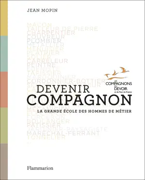 DEVENIR COMPAGNON GRANDE ECOLE DES HOMMES DE METIER