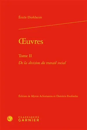 Oeuvres. Vol. 2. De la division du travail social
