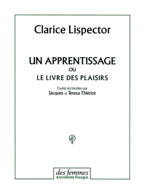 Un apprentissage ou Le livre des plaisirs