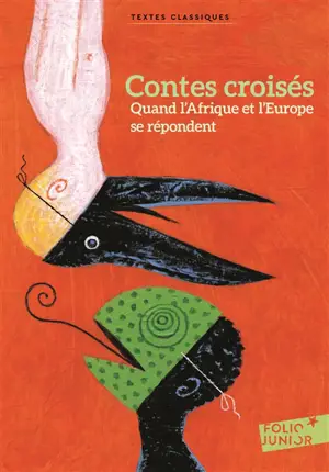 Contes croisés : quand l'Afrique et l'Europe se répondent