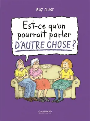 Est-ce qu'on pourrait parler d'autre chose ?