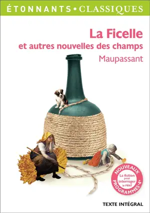 La ficelle : et autres nouvelles des champs