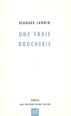 Une vraie boucherie