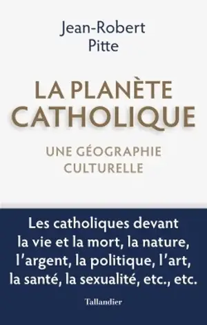 La planète catholique : une géographie culturelle