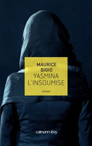 Yasmina l'insoumise