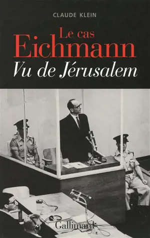 Le cas Eichmann : vu de Jérusalem