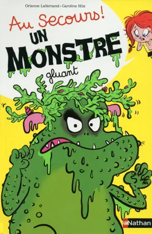 AU SECOURS! UN MONSTRE GLUANT !
