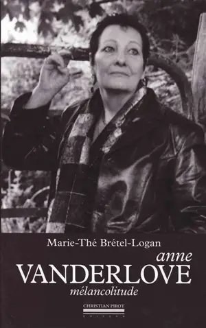 Anne Vanderlove : mélancolitude
