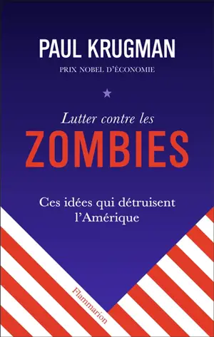 Lutter contre les zombies : ces idées qui détruisent l'Amérique