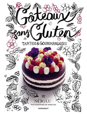 Gâteaux sans gluten : tartes & gourmandises