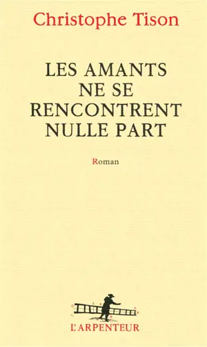 Les amants ne se rencontrent nulle part