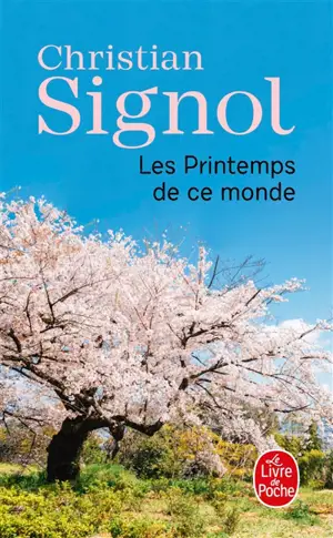 Ce que vivent les hommes. Vol. 2. Les printemps de ce monde