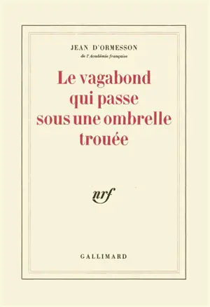 Le vagabond qui passe sous une ombrelle trouée