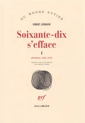 Soixante-dix s'efface. Vol. 1. 1965-1970