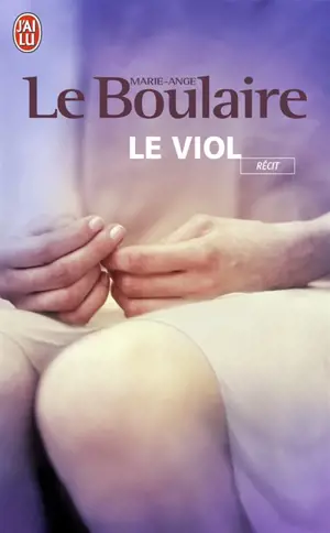Le viol : récit