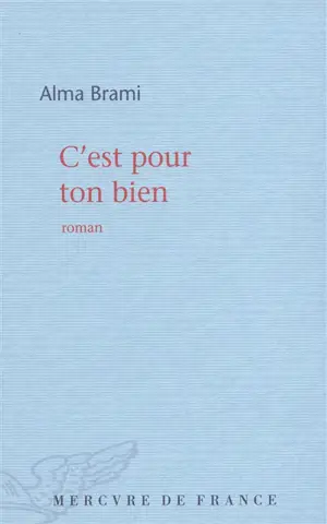 C'est pour ton bien