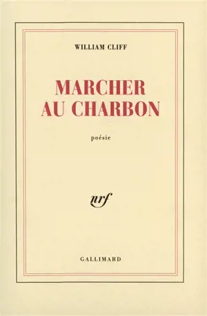 Marcher au charbon: poésie